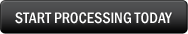 Start Processing Today